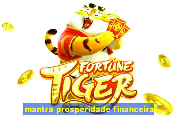 mantra prosperidade financeira